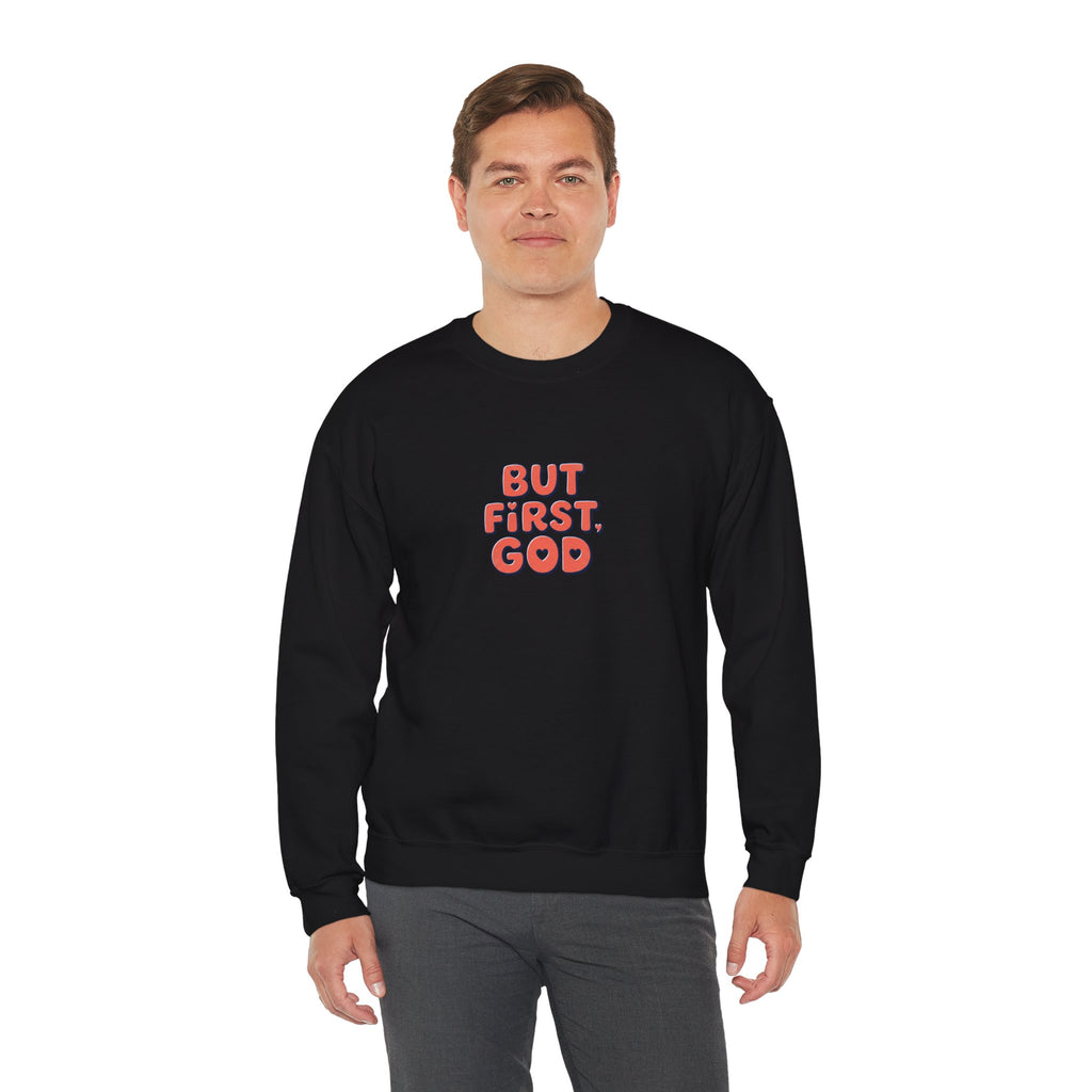 Crewneck Sweatshirt — "But First, God" Retro Script Christian Faith Pullover