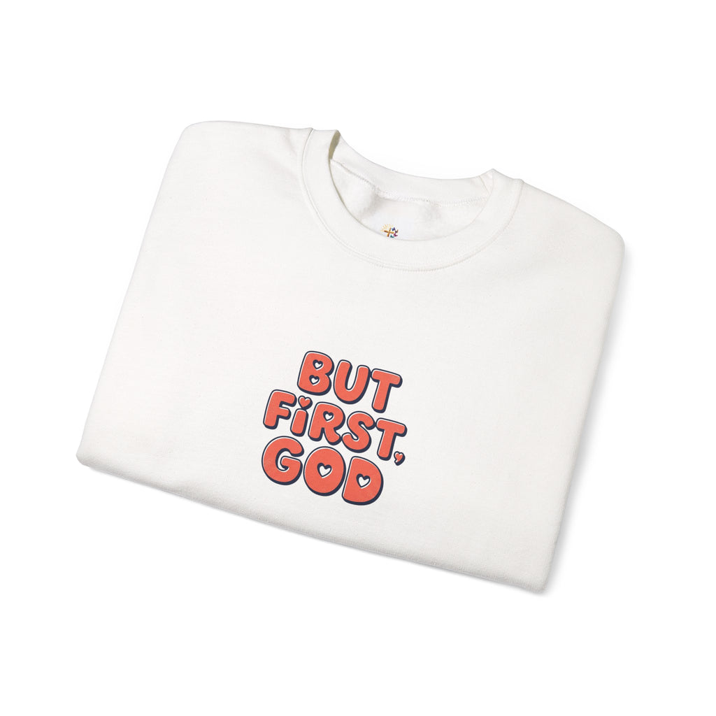 Crewneck Sweatshirt — "But First, God" Retro Script Christian Faith Pullover