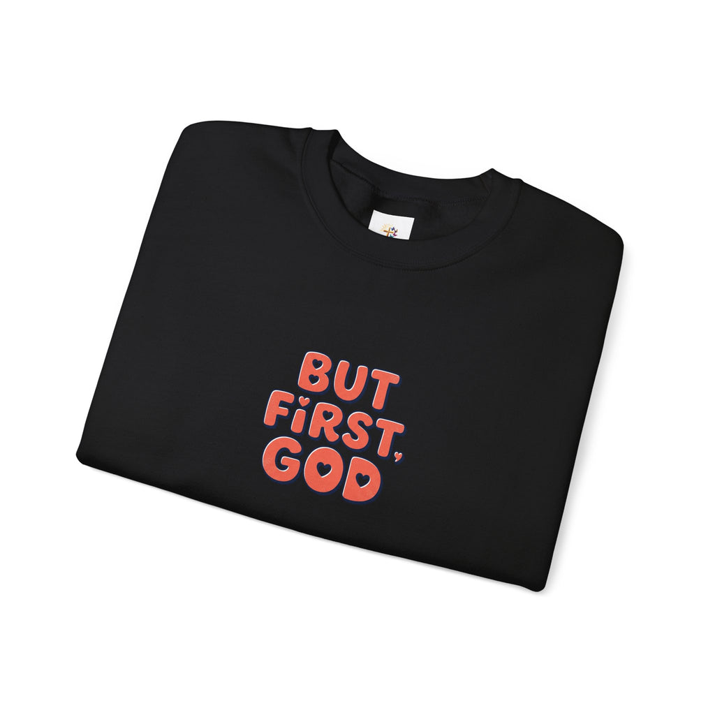 Crewneck Sweatshirt — "But First, God" Retro Script Christian Faith Pullover