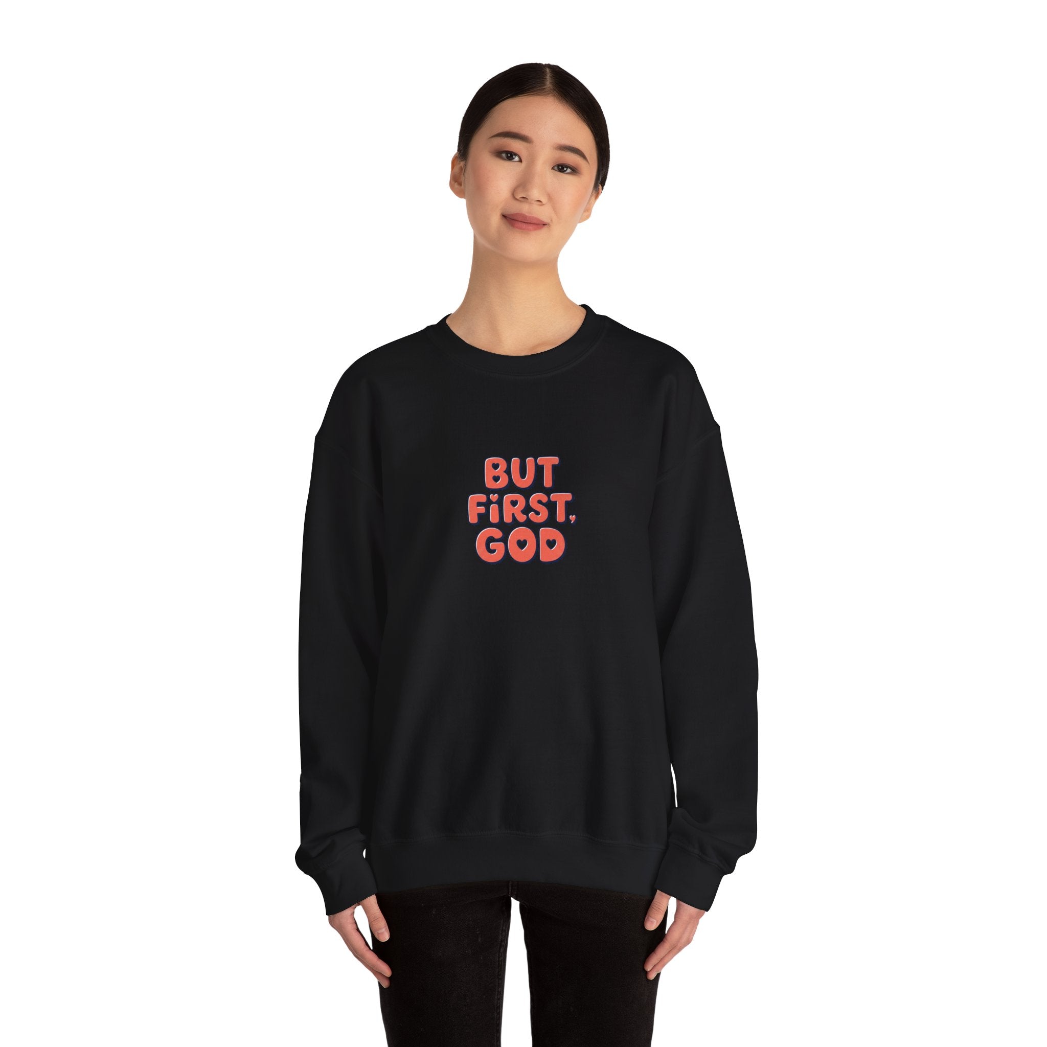 Crewneck Sweatshirt — "But First, God" Retro Script Christian Faith Pullover