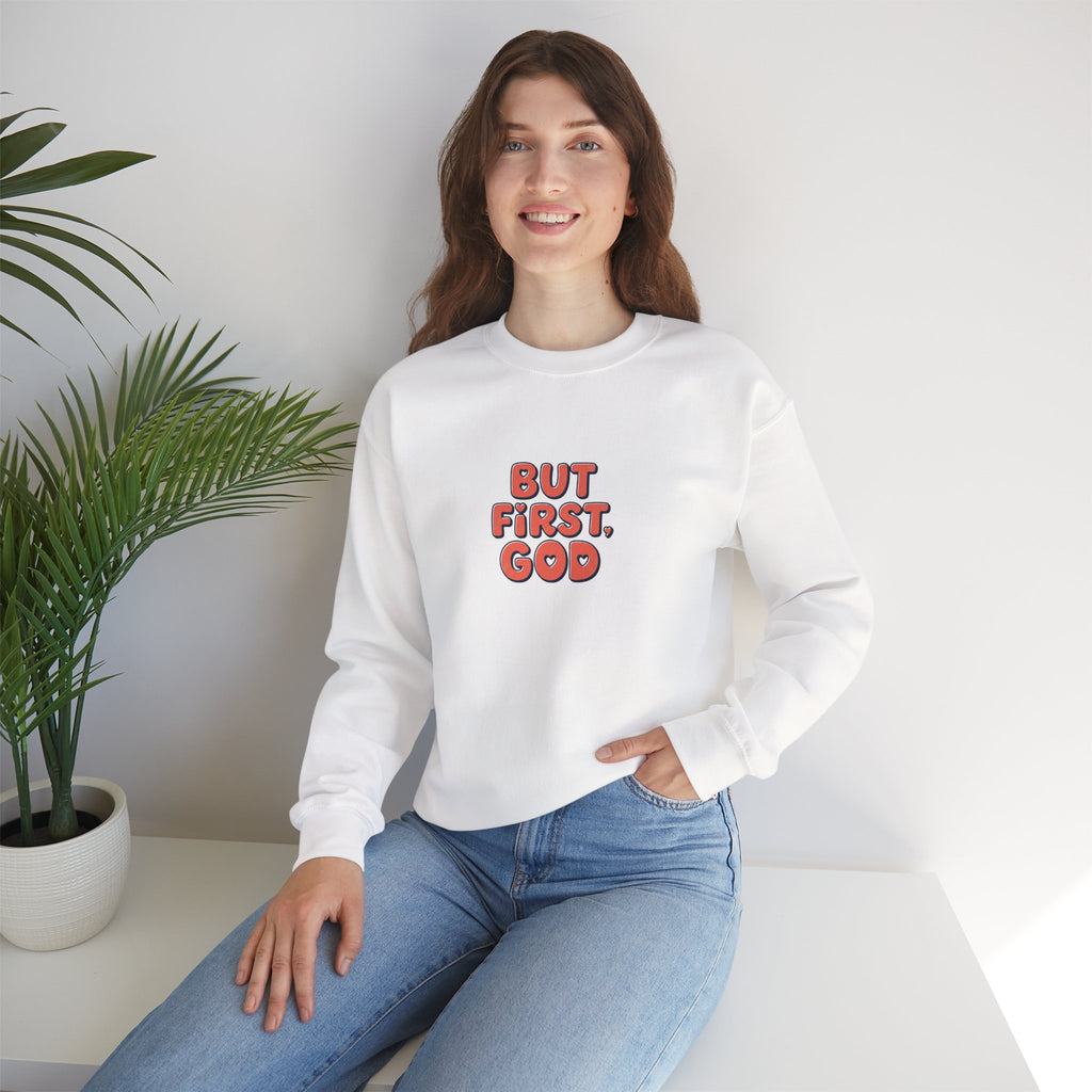 Crewneck Sweatshirt — "But First, God" Retro Script Christian Faith Pullover