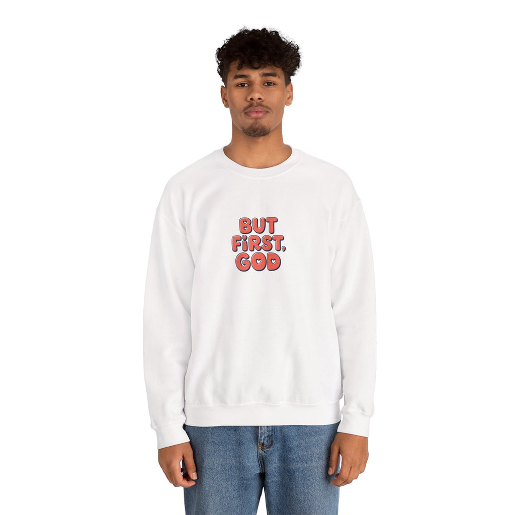 Crewneck Sweatshirt — "But First, God" Retro Script Christian Faith Pullover