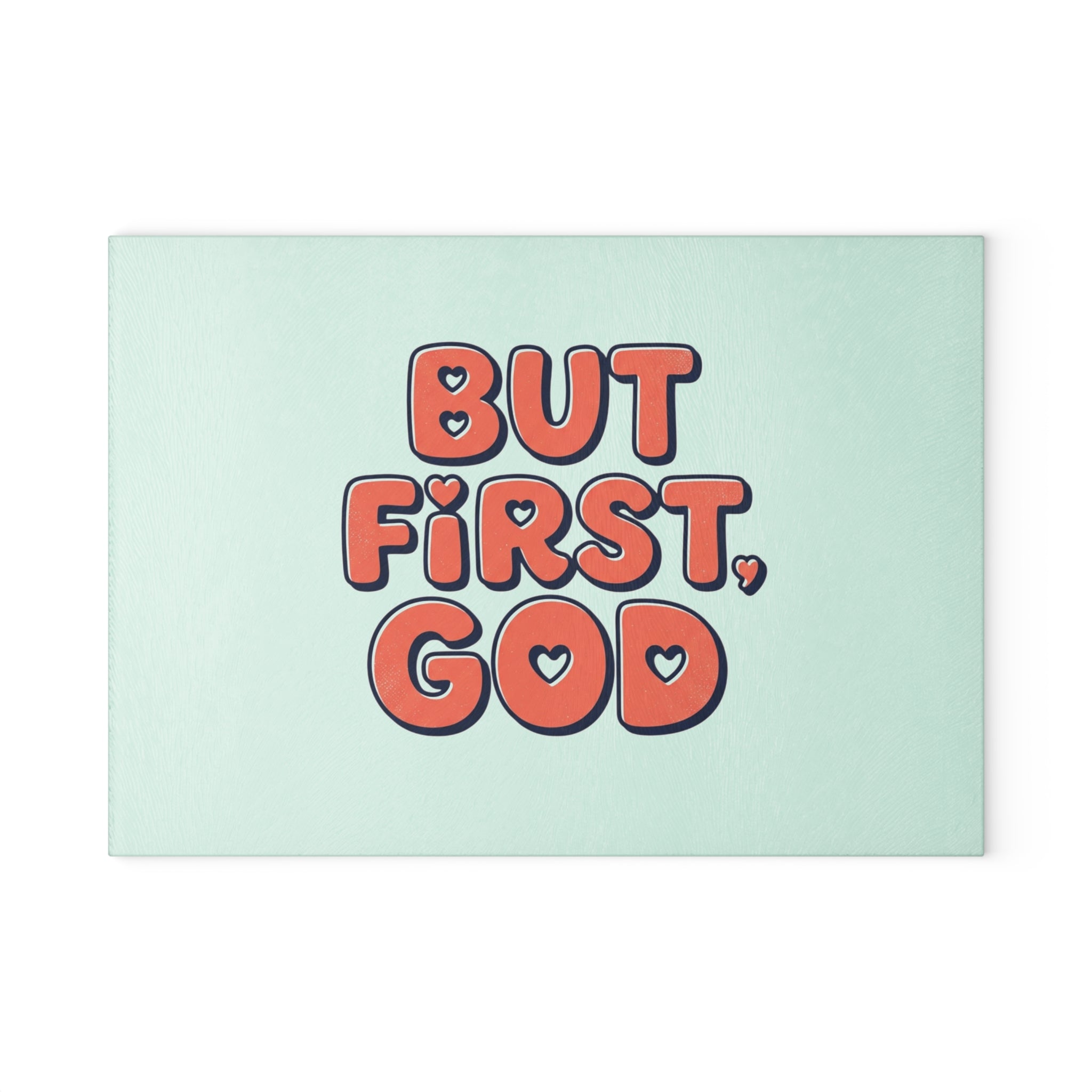 But First, God Glass Cutting Board – Pastel Faith Kitchen Decor