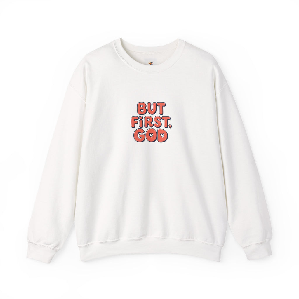 Crewneck Sweatshirt — "But First, God" Retro Script Christian Faith Pullover