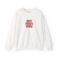 Crewneck Sweatshirt — "But First, God" Retro Script Christian Faith Pullover