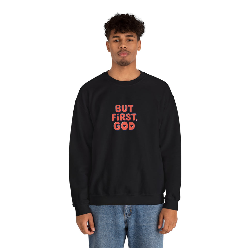 Crewneck Sweatshirt — "But First, God" Retro Script Christian Faith Pullover